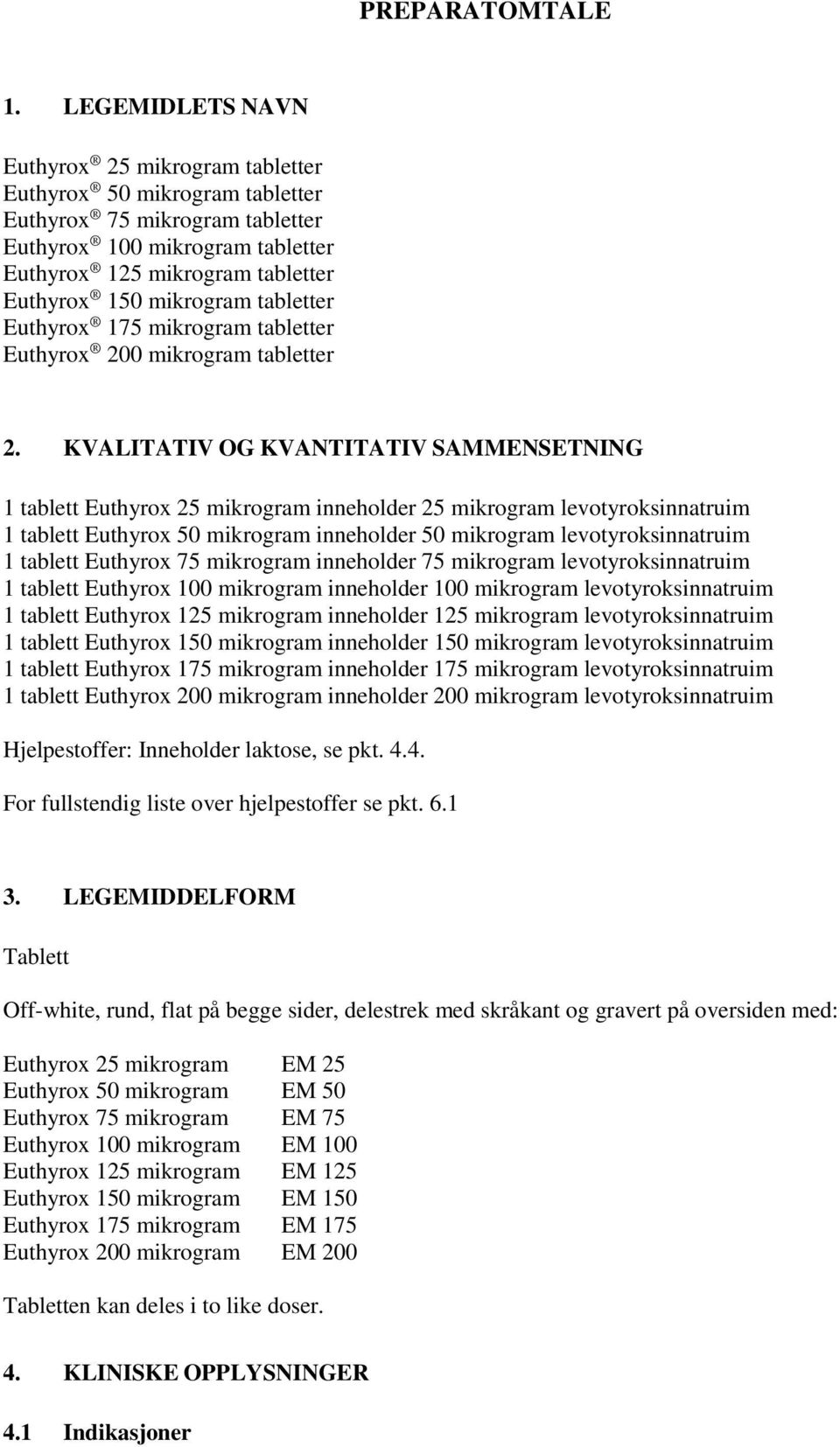 mikrogram tabletter Euthyrox 175 mikrogram tabletter Euthyrox 200 mikrogram tabletter 2.