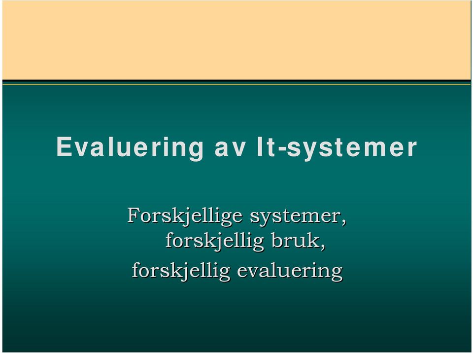 Forskjellige systemer,