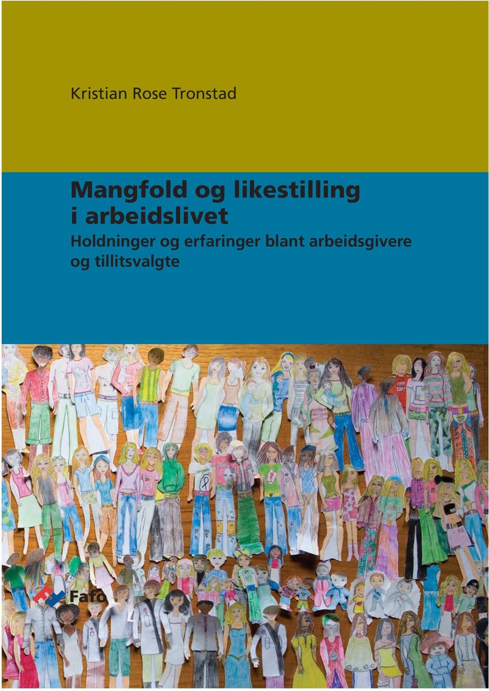 arbeidslivet Holdninger og