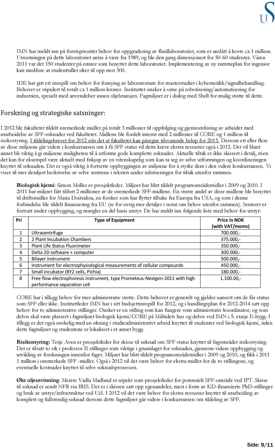 Implementering av ny rammeplan for ingeniør kan medføre at studenttallet øker til opp mot 300.