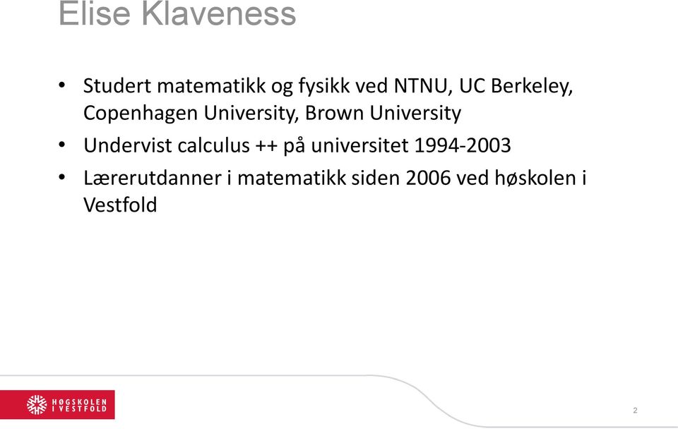 Undervist calculus ++ på universitet 1994-2003