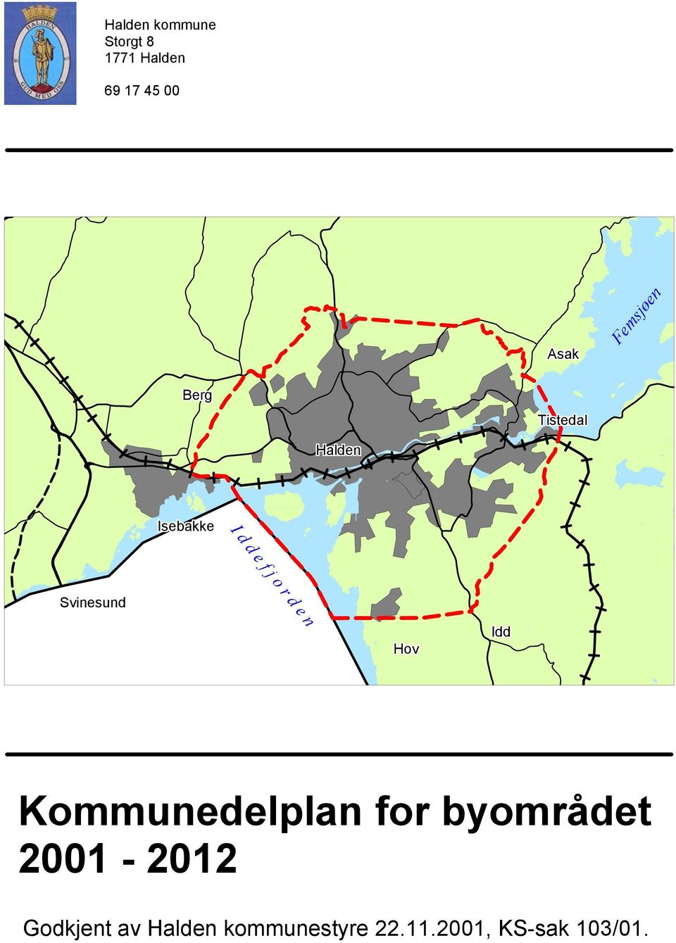 e n Svinesund Hov Idd Kommunedelplan for byområdet