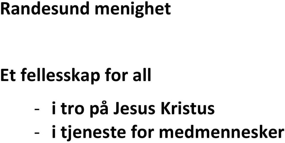 tro på Jesus Kristus -