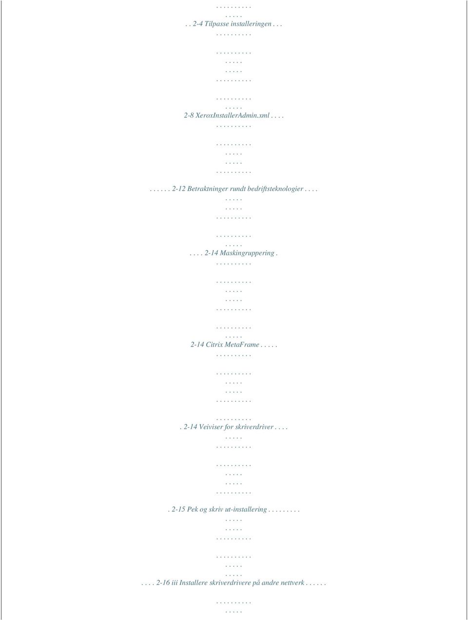 2-14 Citrix MetaFrame. 2-14 Veiviser for skriverdriver.