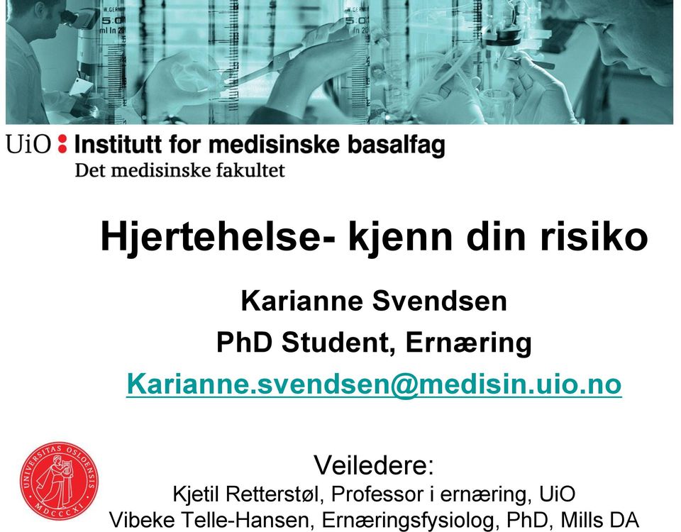 no Veiledere: Kjetil Retterstøl, Professor i