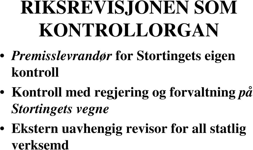 Kontroll med regjering og forvaltning på