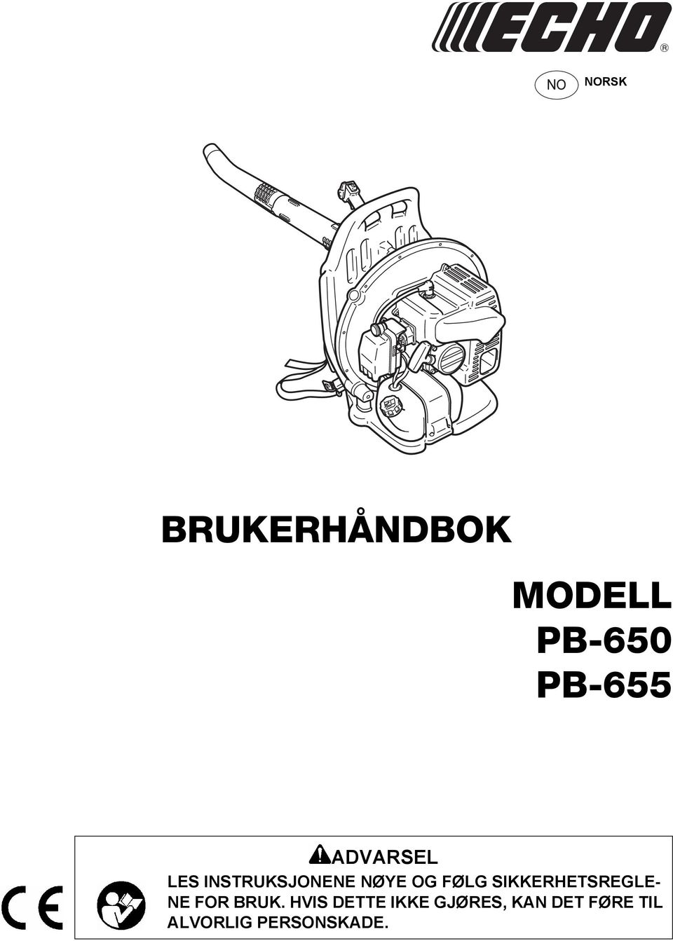 FØLG SIKKERHETSREGLE- NE FOR BRUK.