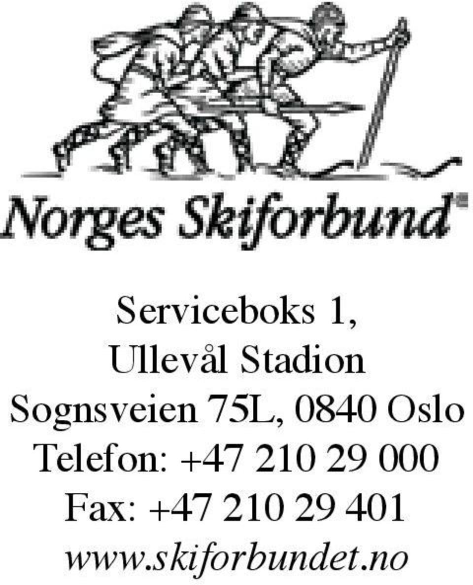 Oslo Telefon: +47 210 29 000