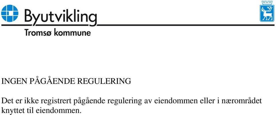 regulering av eiendommen eller