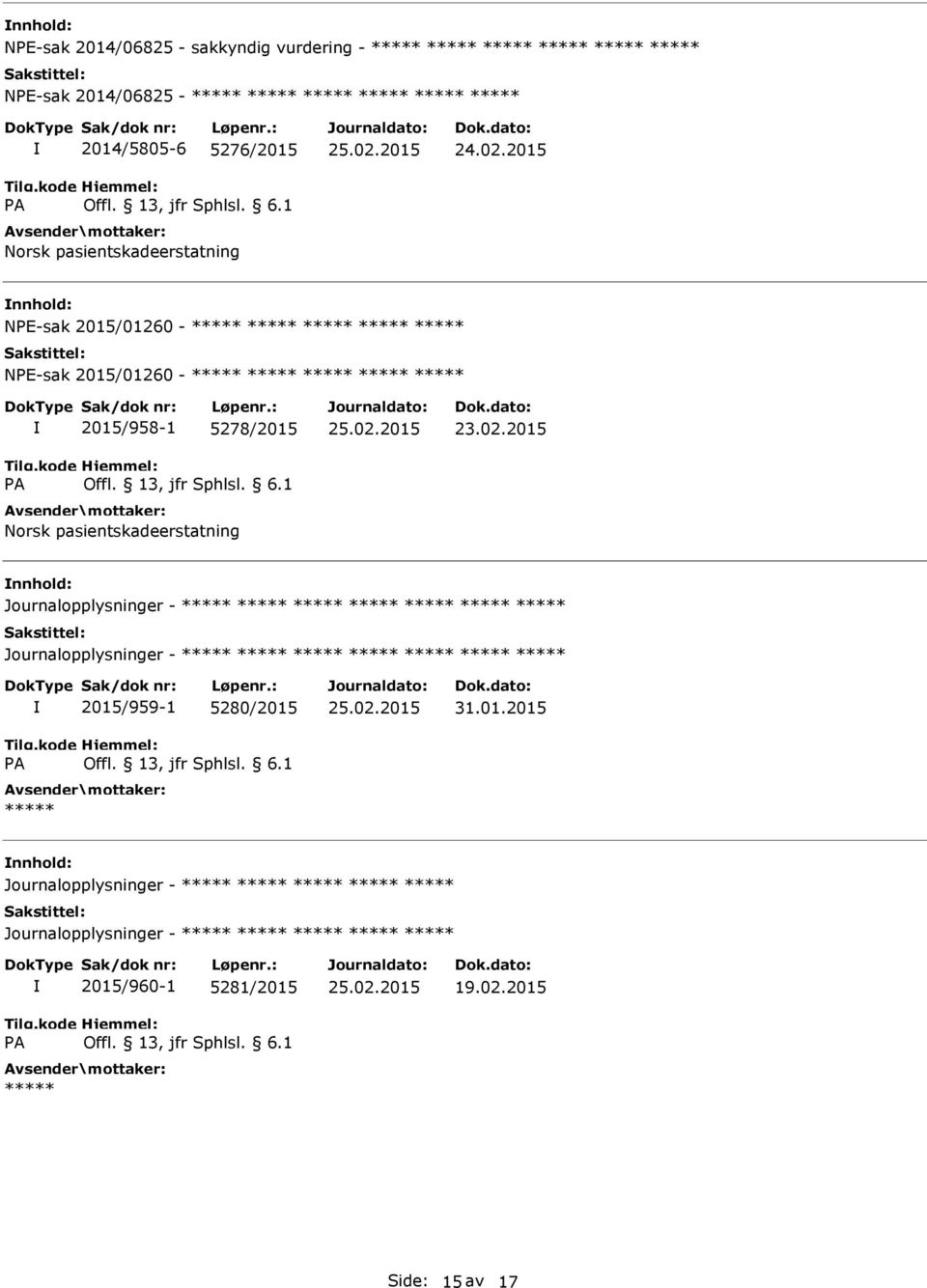 2015 NE-sak 2015/01260 - NE-sak 2015/01260 - A 2015/958-1 5278/2015 Norsk pasientskadeerstatning 23.