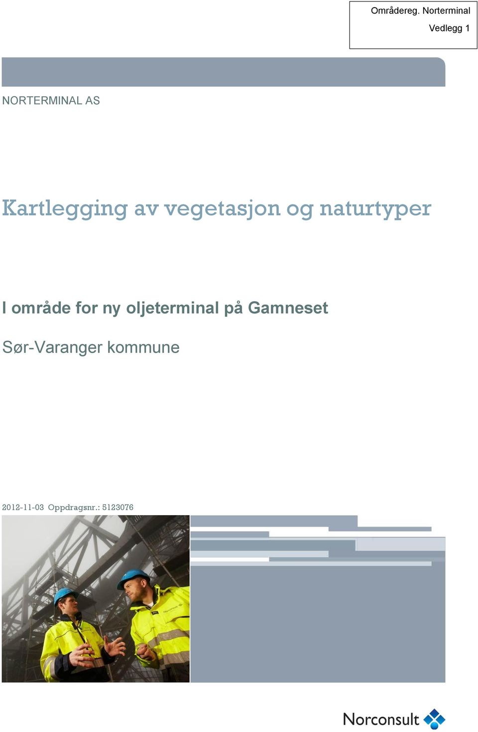 Kartlegging av vegetasjon og naturtyper I