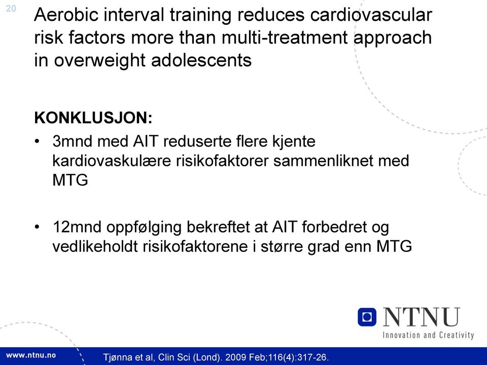 kardiovaskulære risikofaktorer sammenliknet med MTG 12mnd oppfølging bekreftet at AIT