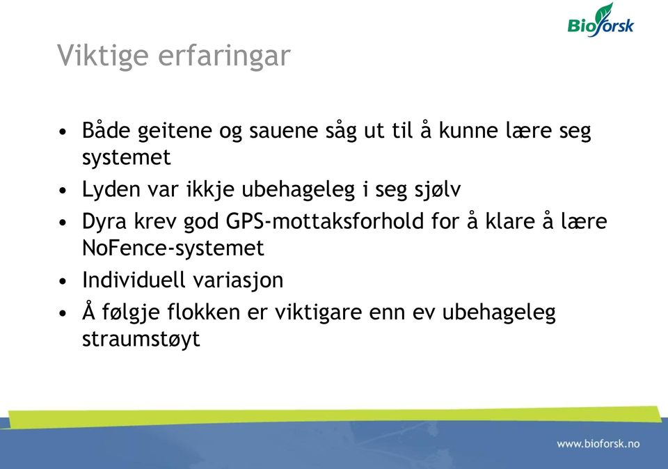 GPS-mottaksforhold for å klare å lære NoFence-systemet Individuell