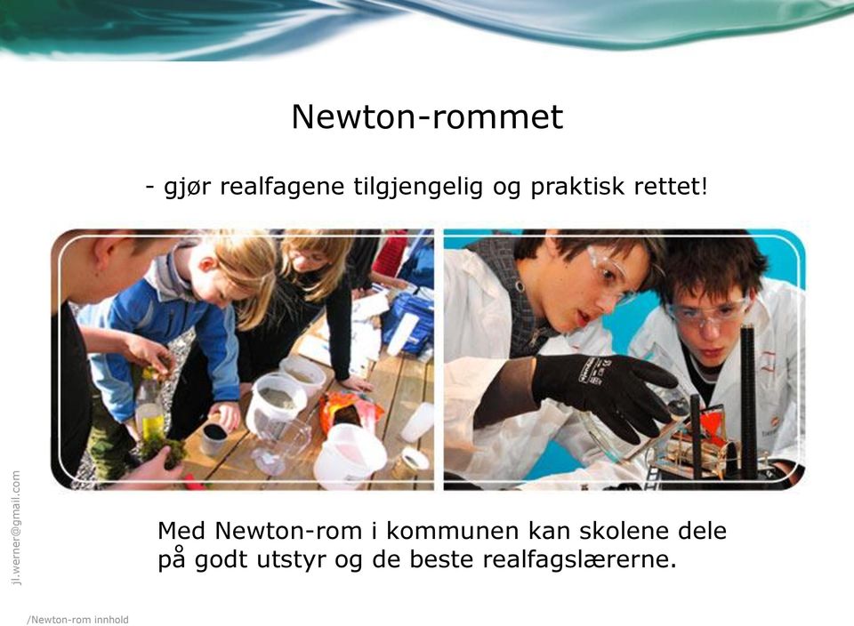 Med Newton-rom i kommunen kan skolene dele