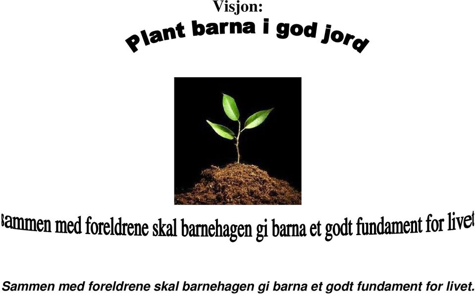 barnehagen gi barna