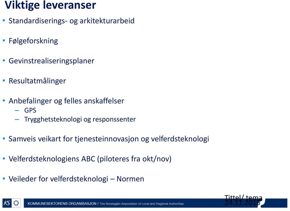 Trygghetsteknologi og responssenter Samveis veikart for tjenesteinnovasjon og