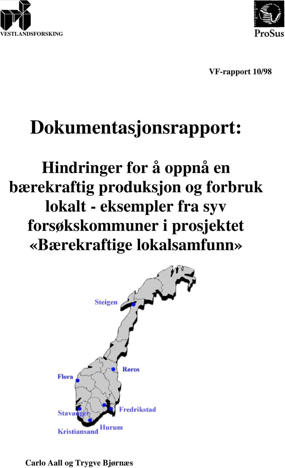 forbruk lokalt - eksempler fra syv forsøkskommuner i