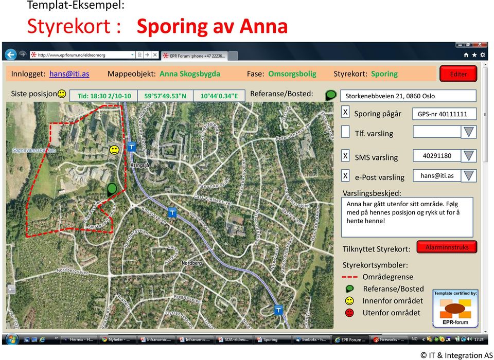 34"E Referanse/Bosted: Storkenebbveien 21, 0860 Oslo Sporing pågår Tlf. varsling GPS-nr 40111111 SMS varsling e-post varsling 40291180 hans@iti.