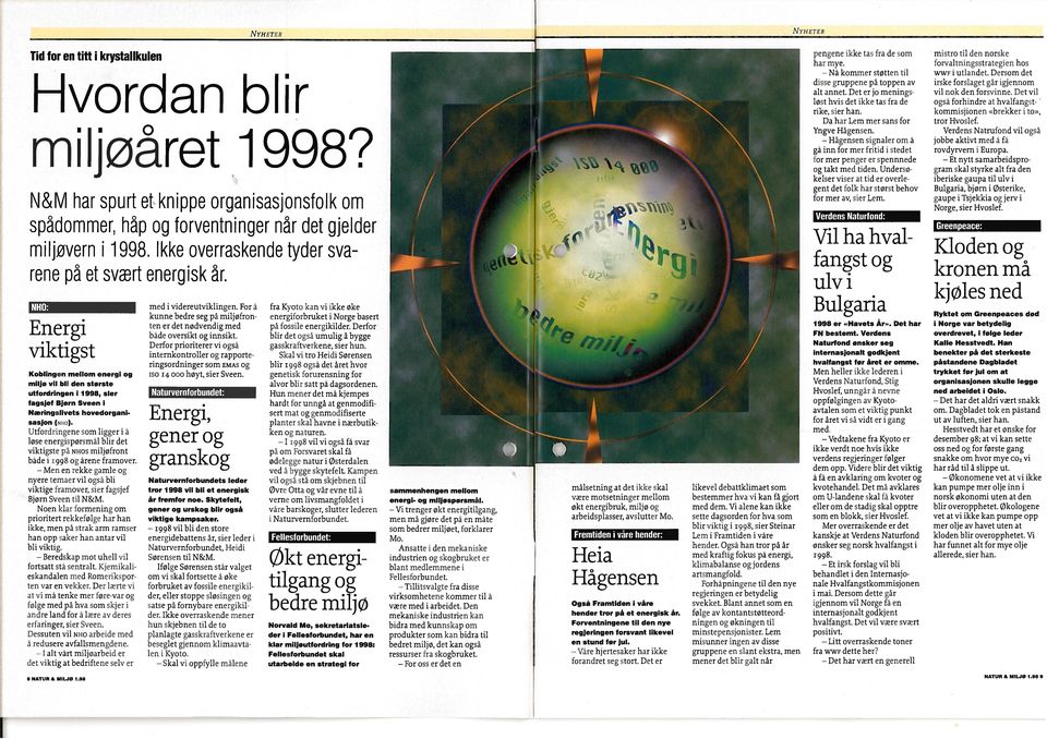 Koblingen mellom energi og miljø vil bli den største utfordringen i 1998, sier fagsjef Bjorn Sveen i Næringslivets hovedorgani sasjon (Nilo).