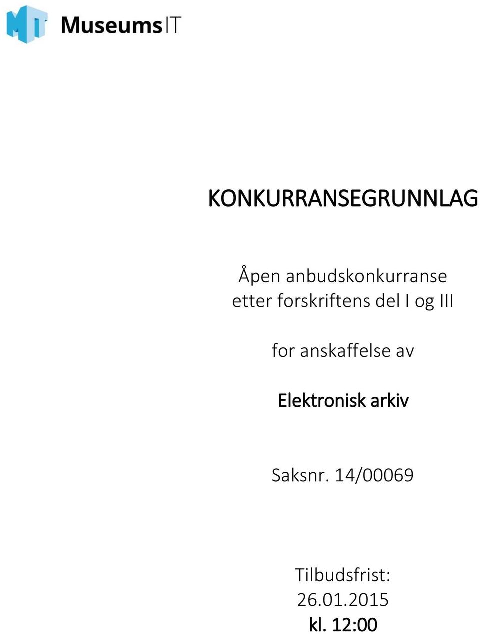 I og III for anskaffelse av Elektronisk