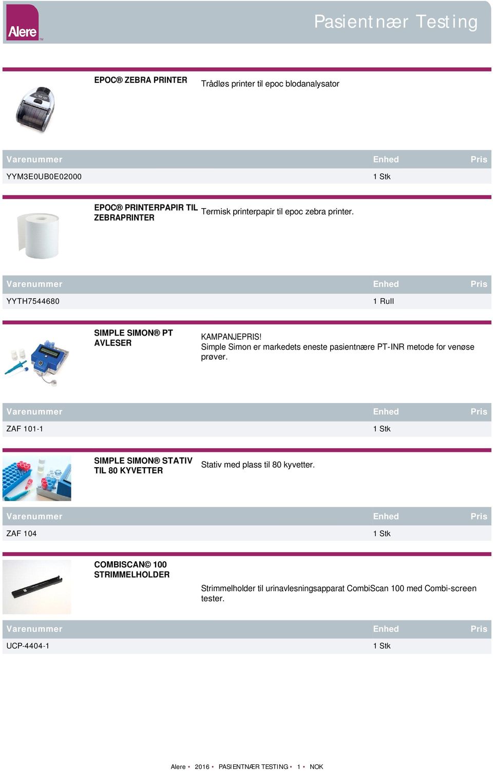 Simple Simon er markedets eneste pasientnære PT-INR metode for venøse prøver.