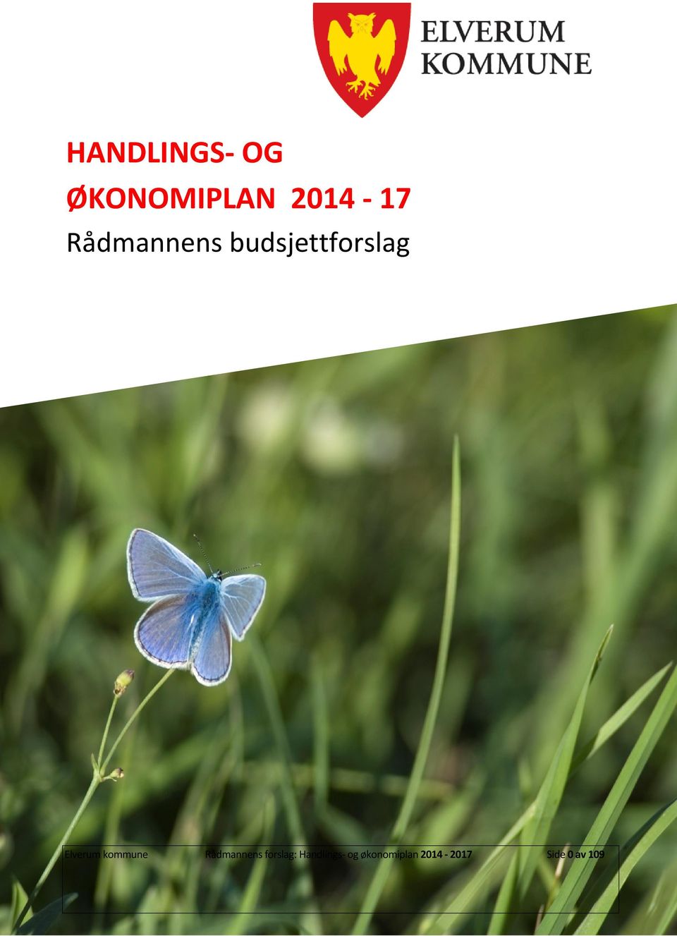 kommune Rådmannens forslag: