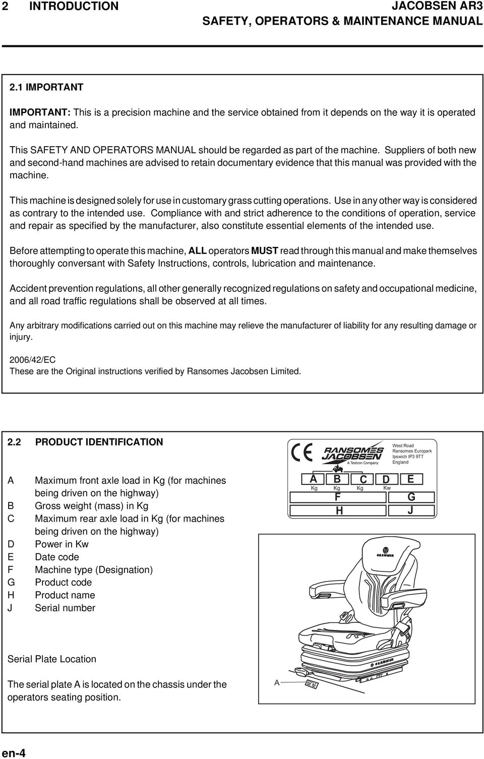 Suppliers of both new and second-hand machines are advised to retain documentary evidence that this manual was provided with the machine.