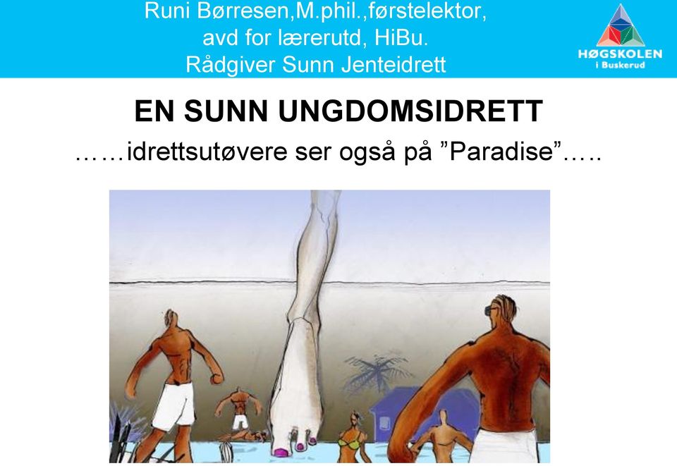 HiBu. Rådgiver Sunn Jenteidrett EN