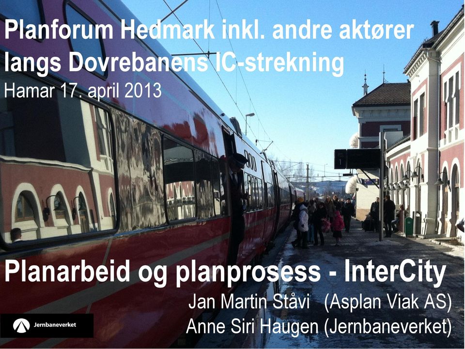 17. april 2013 Planarbeid og planprosess -