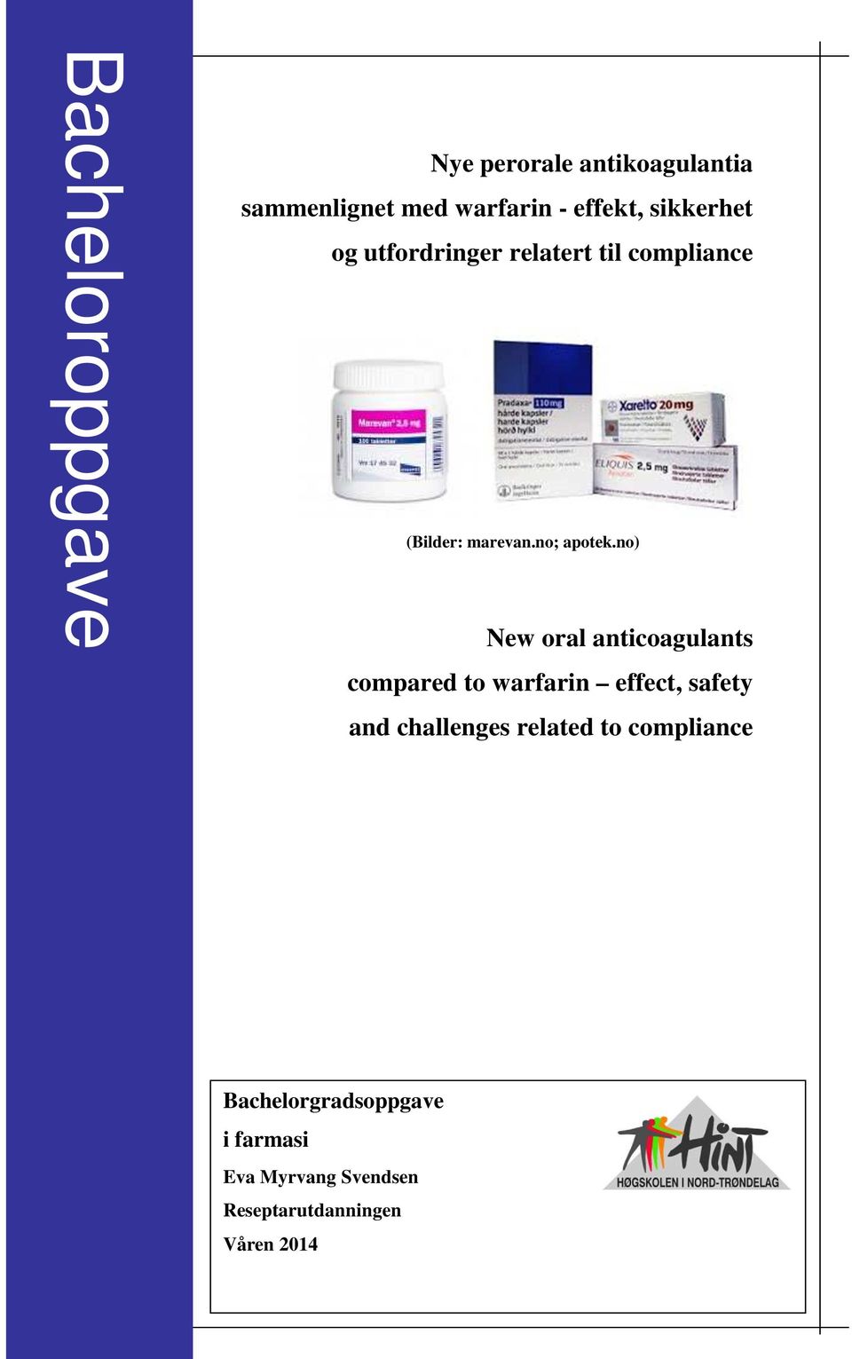 no) New oral anticoagulants compared to warfarin effect, safety and challenges related