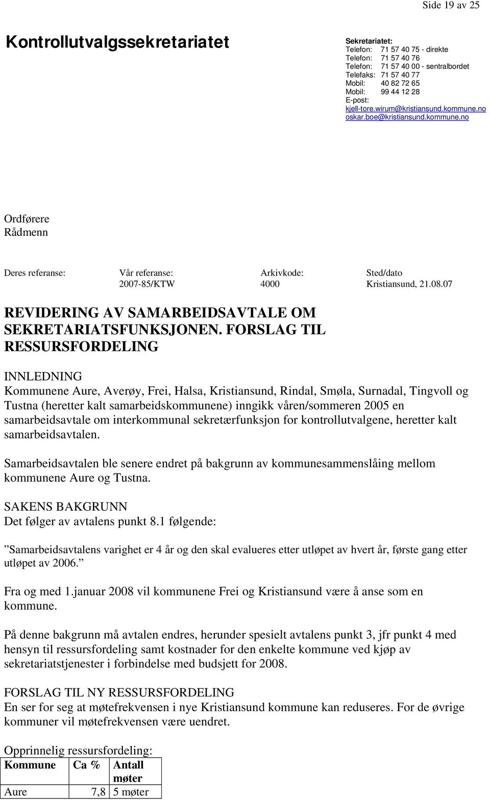 07 REVIDERING AV SAMARBEIDSAVTALE OM SEKRETARIATSFUNKSJONEN.