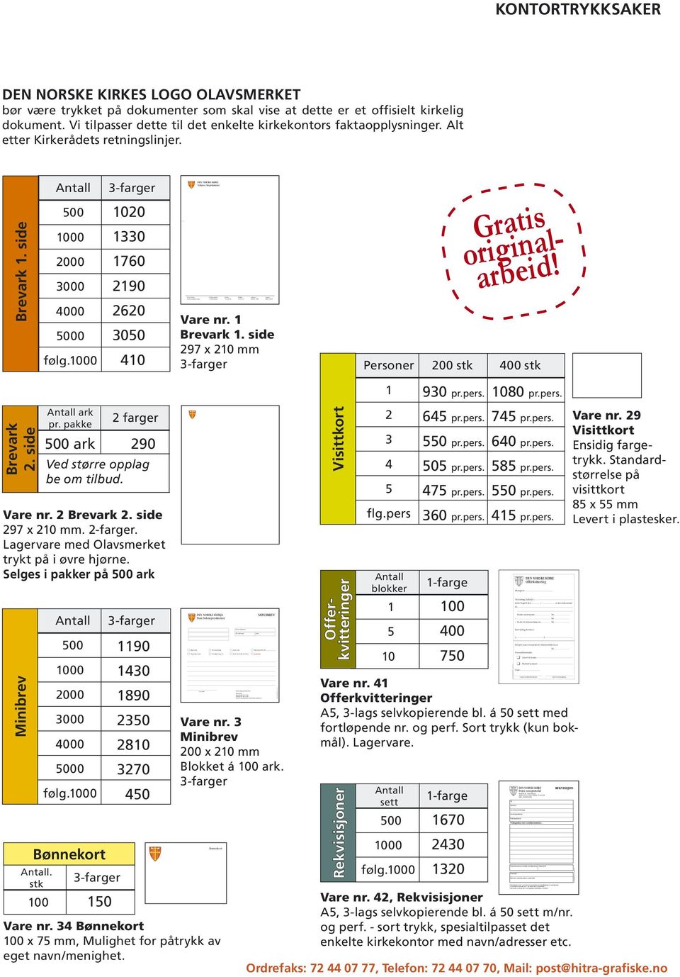 everandøren beholder del 1, og sender del 2 med faktura. ekvirenten beholder del 3 som gjenpart inntil faktura er mottatt. repr.