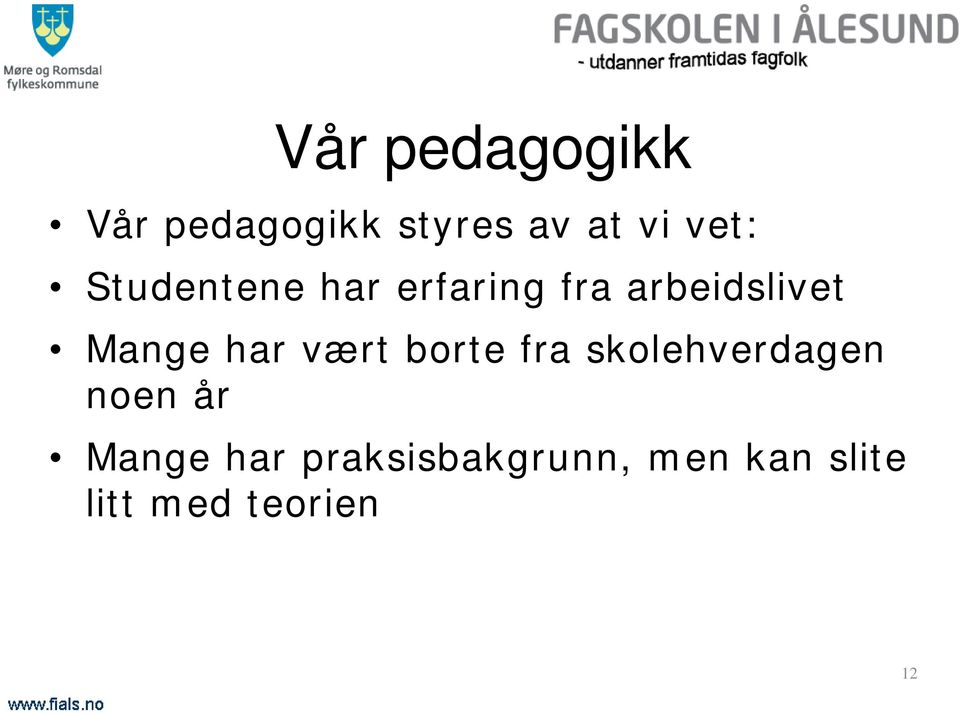 Mange har vært borte fra skolehverdagen noen år