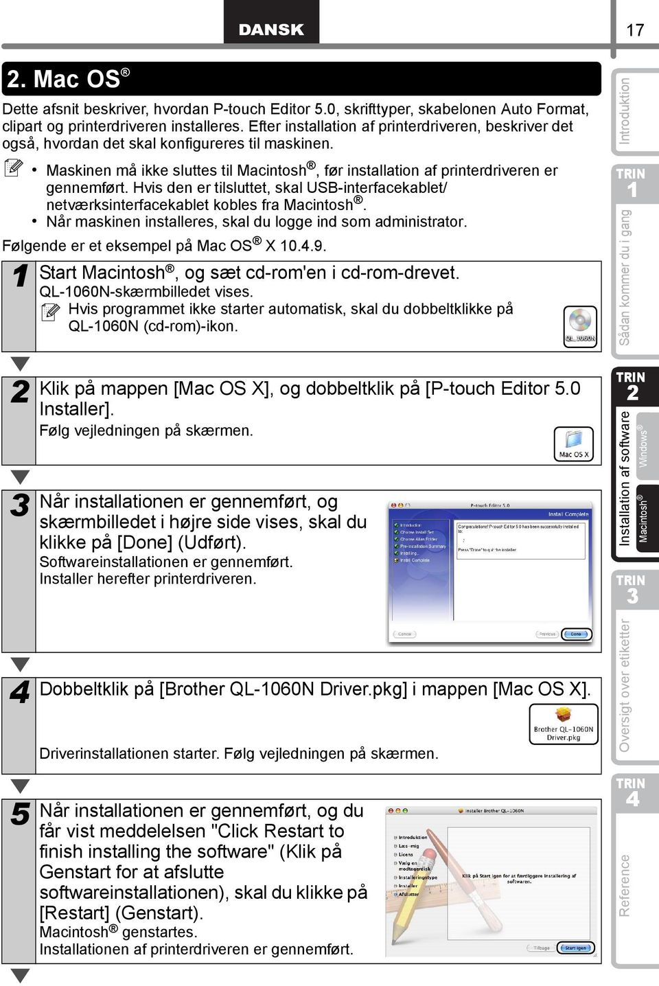 QL-060N-skærmbilledet vises. Hvis programmet ikke starter automatisk, skal du dobbeltklikke på QL-060N (cd-rom)-ikon.