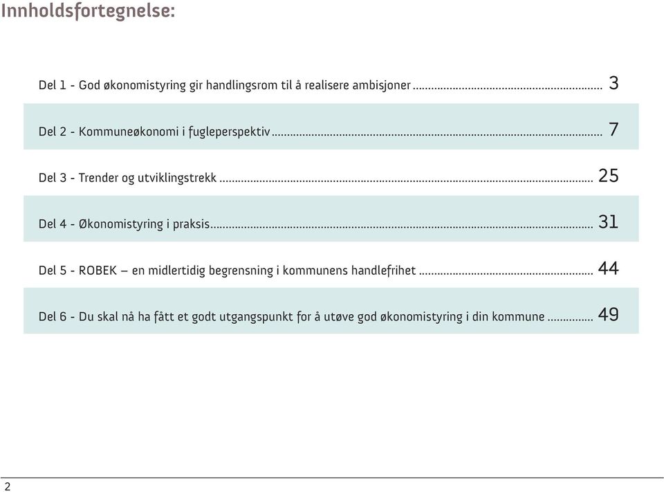 .. 25 Del 4 - Økonomistyring i praksis.