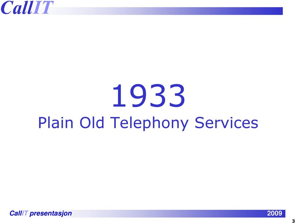 Telephony