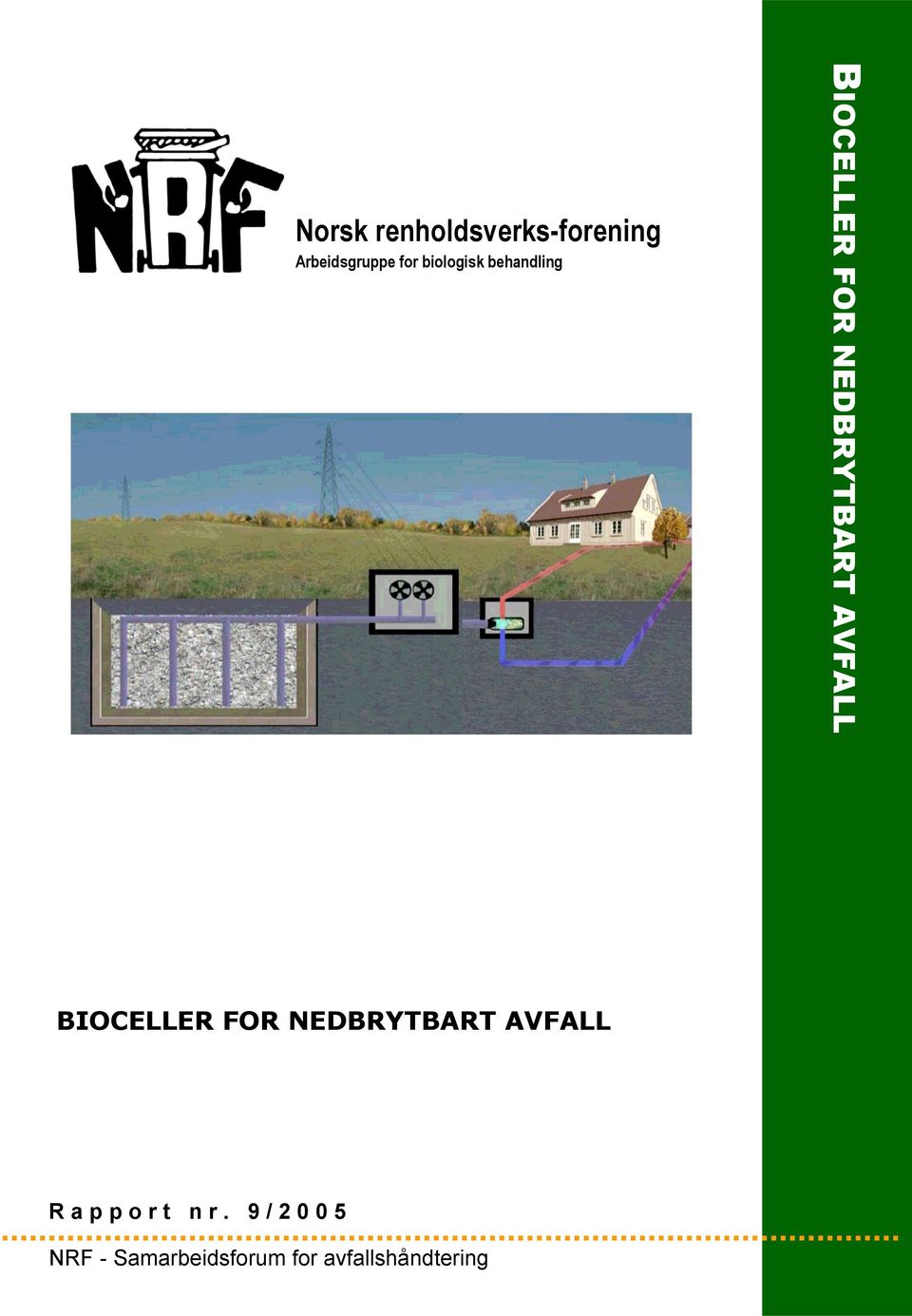 AVFALL BIOCELLER FOR NEDBRYTBART AVFALL Rapport