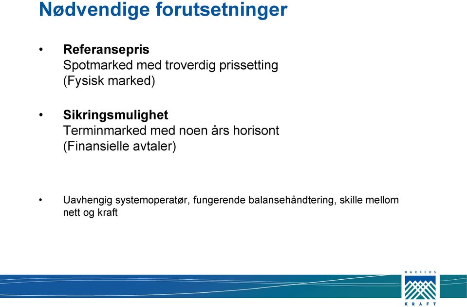 Terminmarked med noen års horisont (Finansielle avtaler)