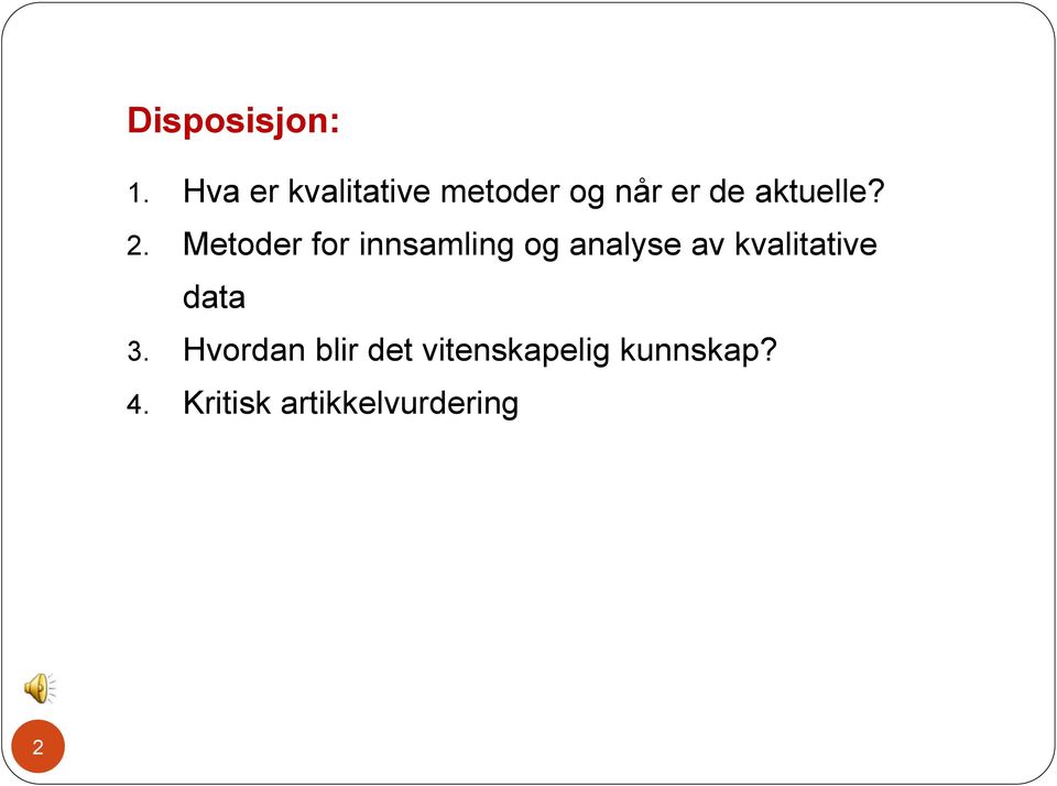 2. Metoder for innsamling og analyse av