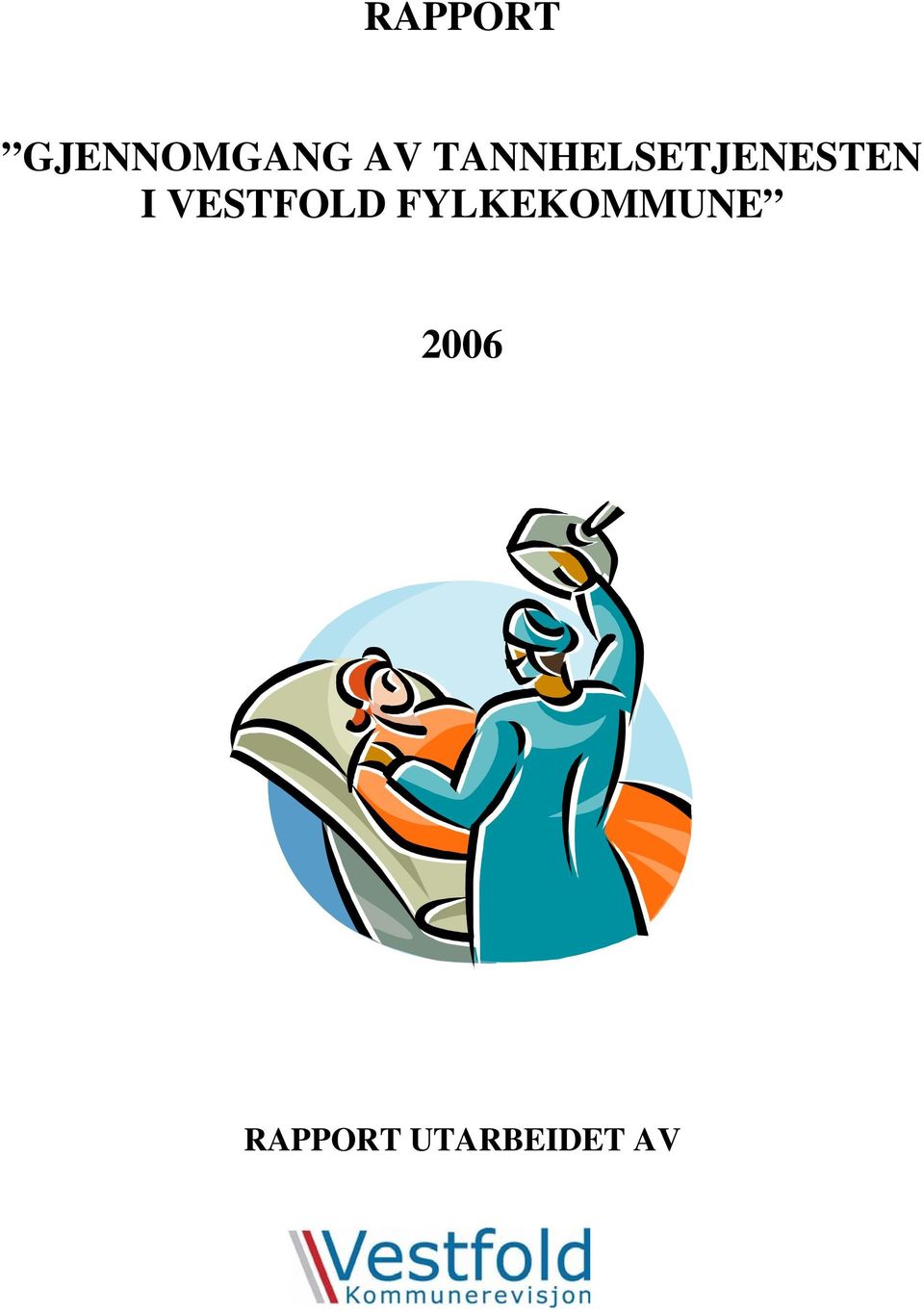 VESTFOLD FYLKEKOMMUNE