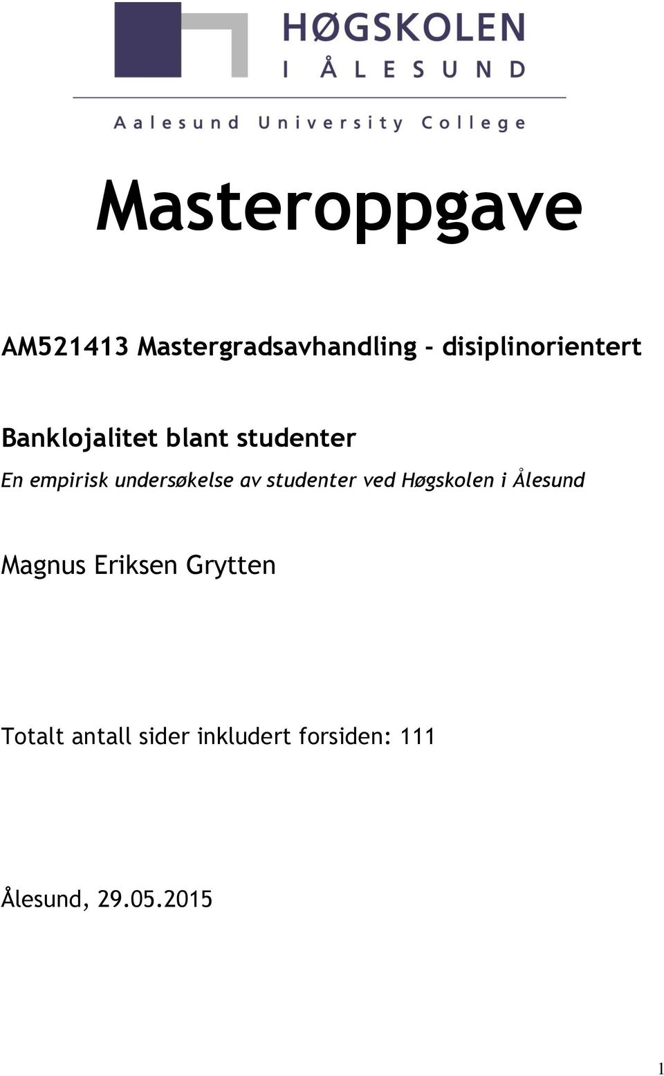 undersøkelse av studenter ved Høgskolen i Ålesund Magnus