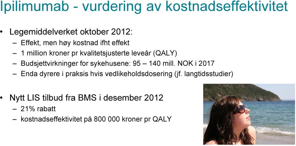 sykehusene: 95 140 mill. NOK i 2017 Enda dyrere i praksis hvis vedlikeholdsdosering (jf.