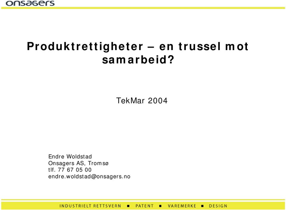 TekMar 2004 Endre Woldstad