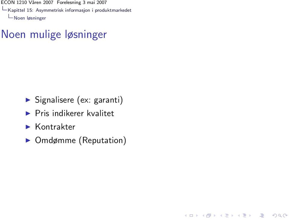 løsninger Signalisere (ex: garanti) Pris