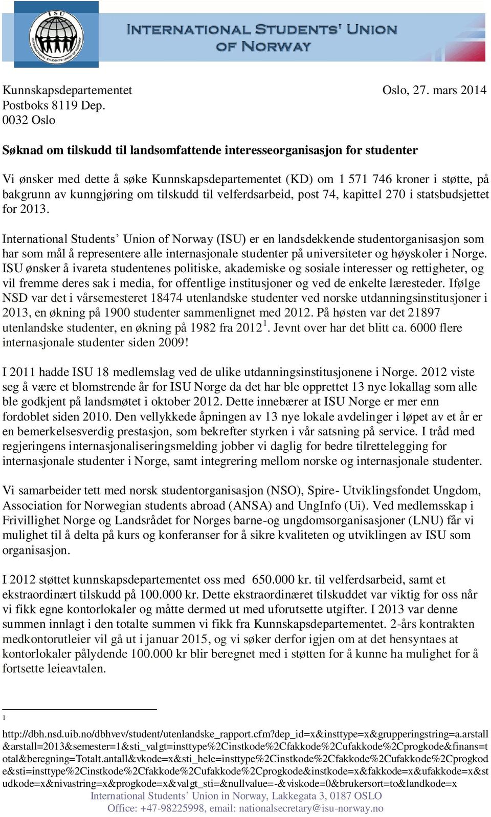 tilskudd til velferdsarbeid, post 74, kapittel 270 i statsbudsjettet for 2013.