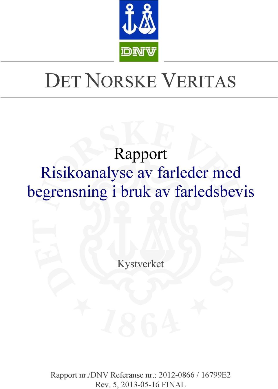 Kystverket Rapport nr./dnv Referanse nr.