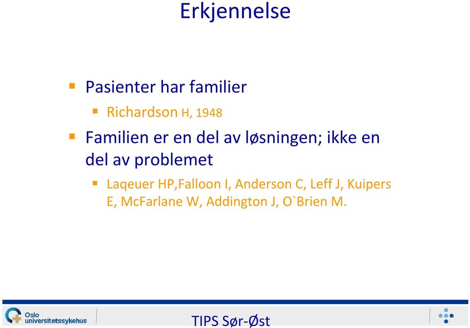 av problemet Laqeuer HP,Falloon I, Anderson C,