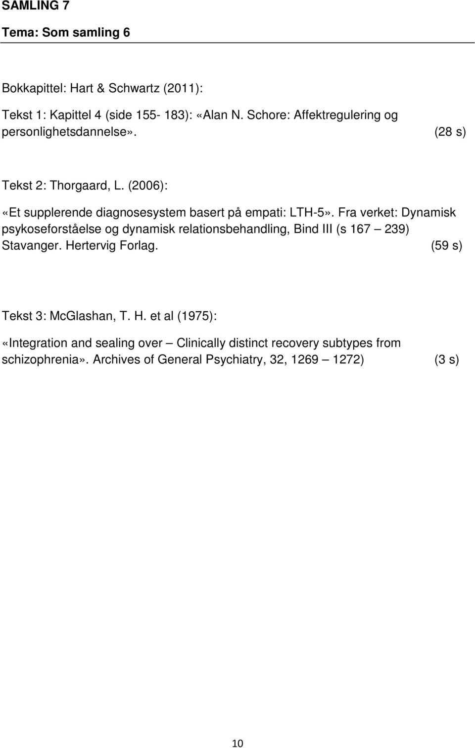 (2006): «Et supplerende diagnosesystem basert på empati: LTH-5».