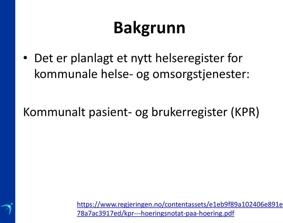 brukerregister (KPR) https://www.regjeringen.