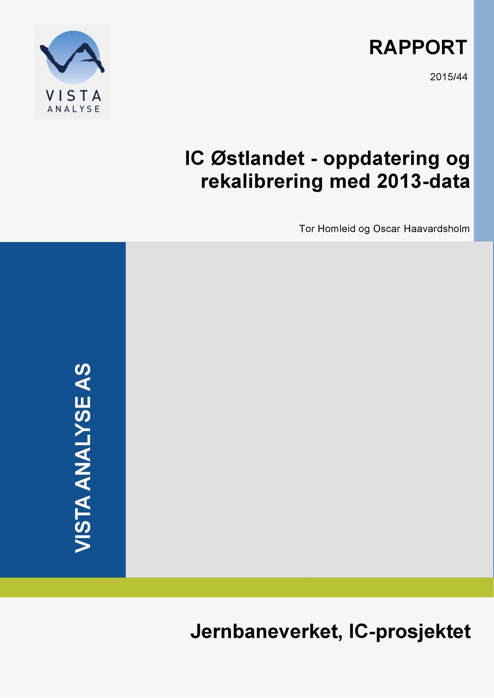 rekalibrering med 2013-data Tor